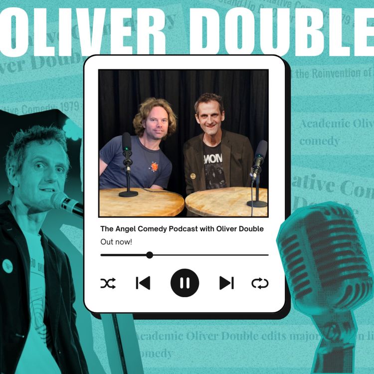 cover art for The Angel Comedy Podcast with Oliver Double!