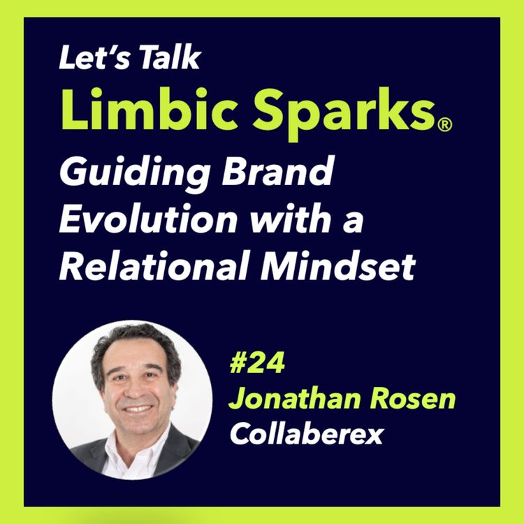 cover art for Guiding Brand Evolution with a Relational Mindset with Jonathan Rosen of Collaberex
