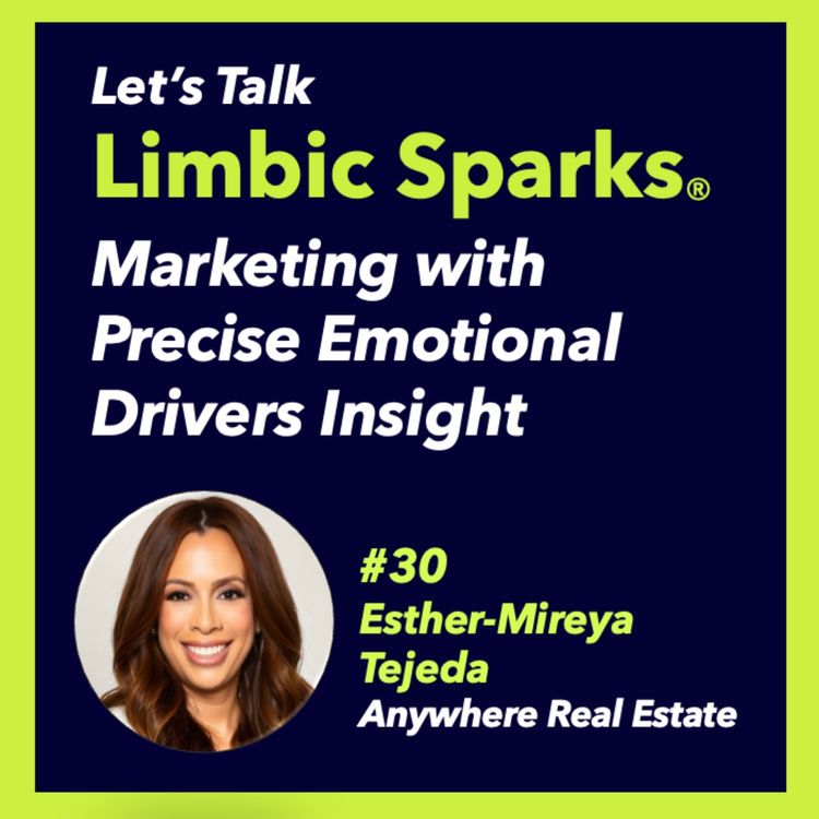 cover art for Marketing with Precise Emotional Drivers Insight with Esther-Mireya Tejeda of Anywhere Real Estate