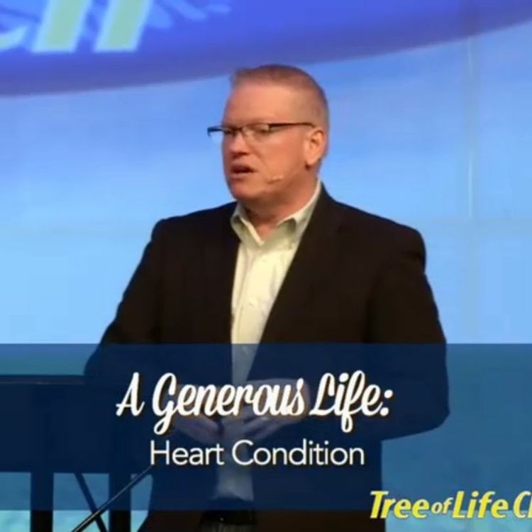cover art for 10-18-2015-Pastor Don Duncan-A Generous Life-Heart Condition
