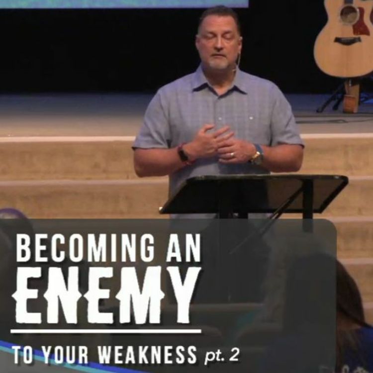 cover art for 9-16-2015-Pastor Ken Westerman-Becoming An Enemy To Your Weakness-Part 2