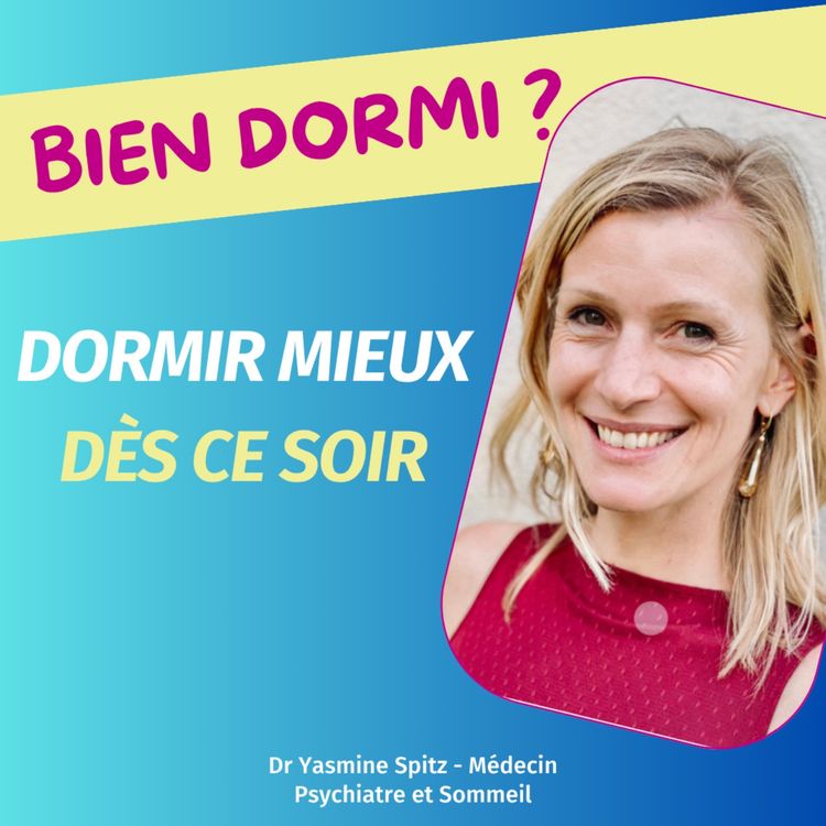 cover art for Episode 4 - 20 bonnes habitudes pour mieux dormir 2/2