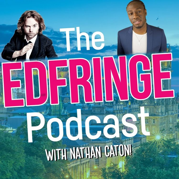 cover art for The EdFringe Podcast with Nathan Caton!