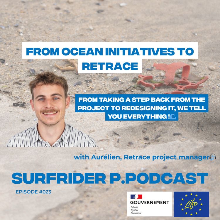 cover art for Surfrider P. - 023 - Aurélien S. Retrace project manager