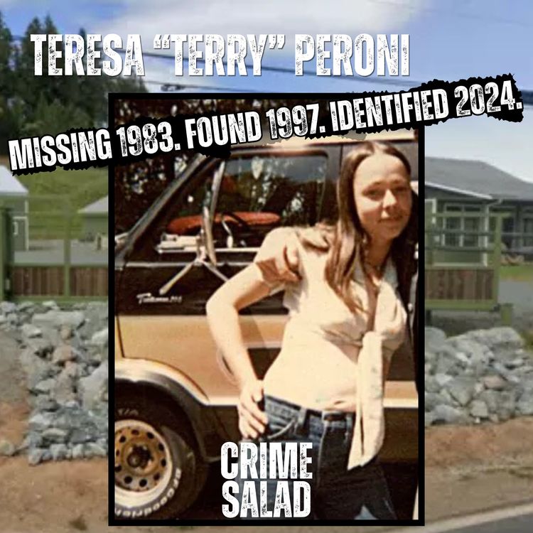 cover art for Teresa “Terry” Peroni: Missing 1983. Found 1997. Identified 2024.