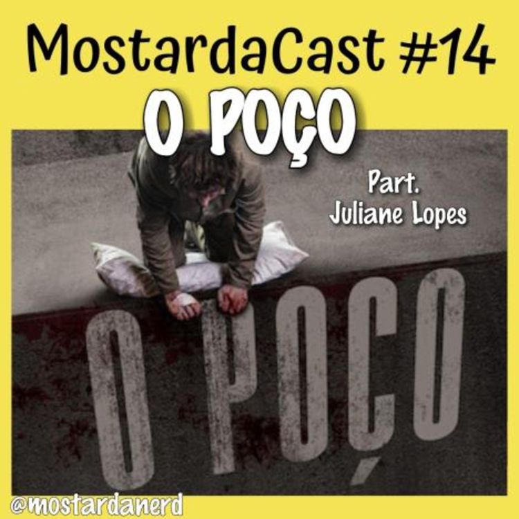 cover art for MostardaCast #14 O POÇO (Review)