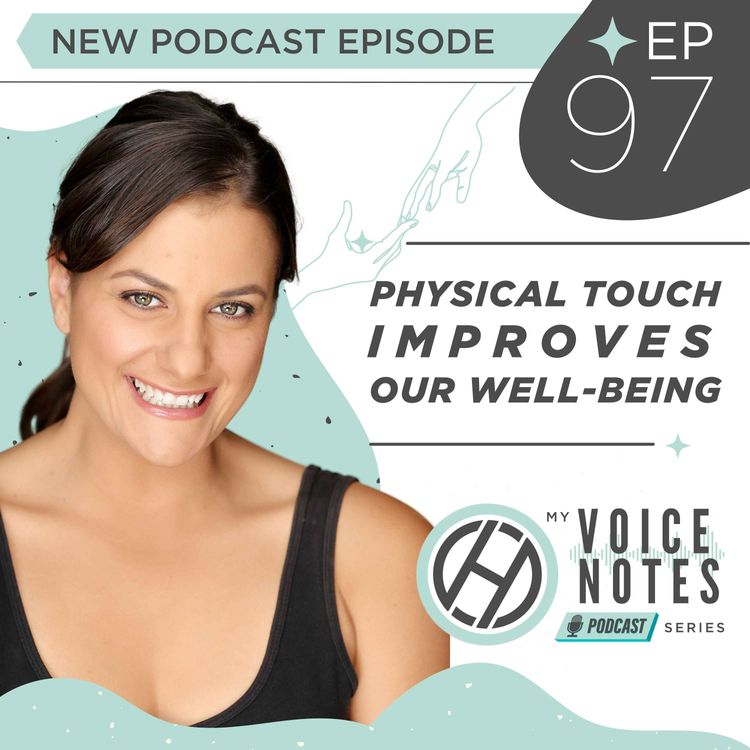 cover art for 97: Physical Touch Improves Our Wellbeing