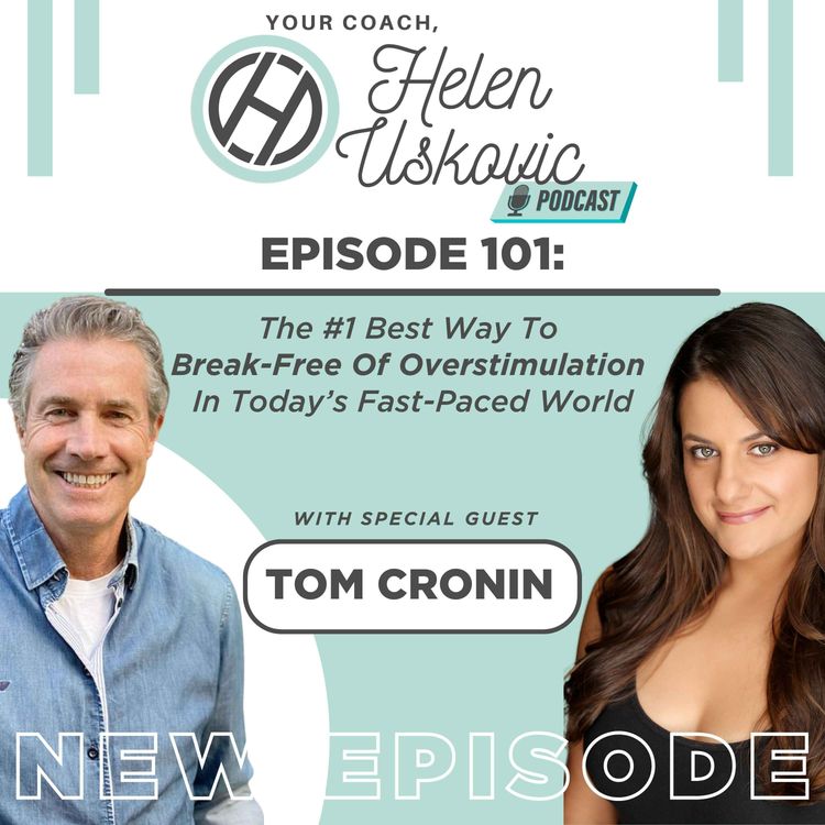 cover art for 101: The #1 Best Way to Break Free of Overstimulation in This Fast Paced World