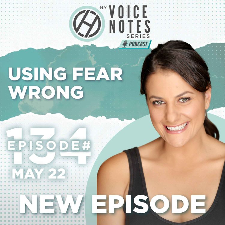 cover art for 134: Using Fear WRONG