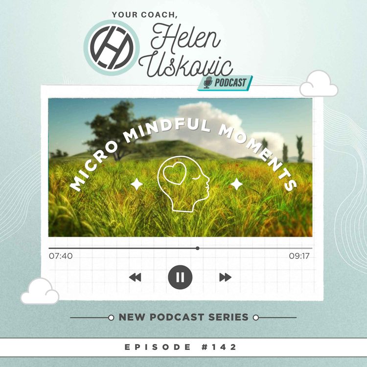 cover art for 142: Micro Mindful Moments