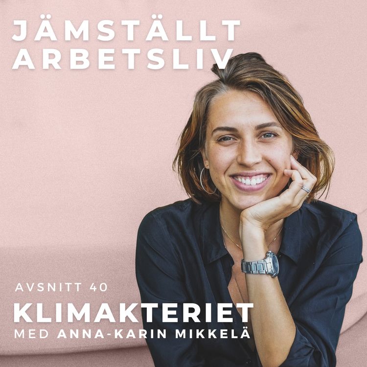 cover art for 40. Klimakteriet [med Anna-Karin Mikkelä]