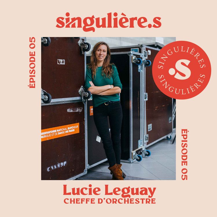 cover art for #5 Lucie / Cheffe d'orchestre