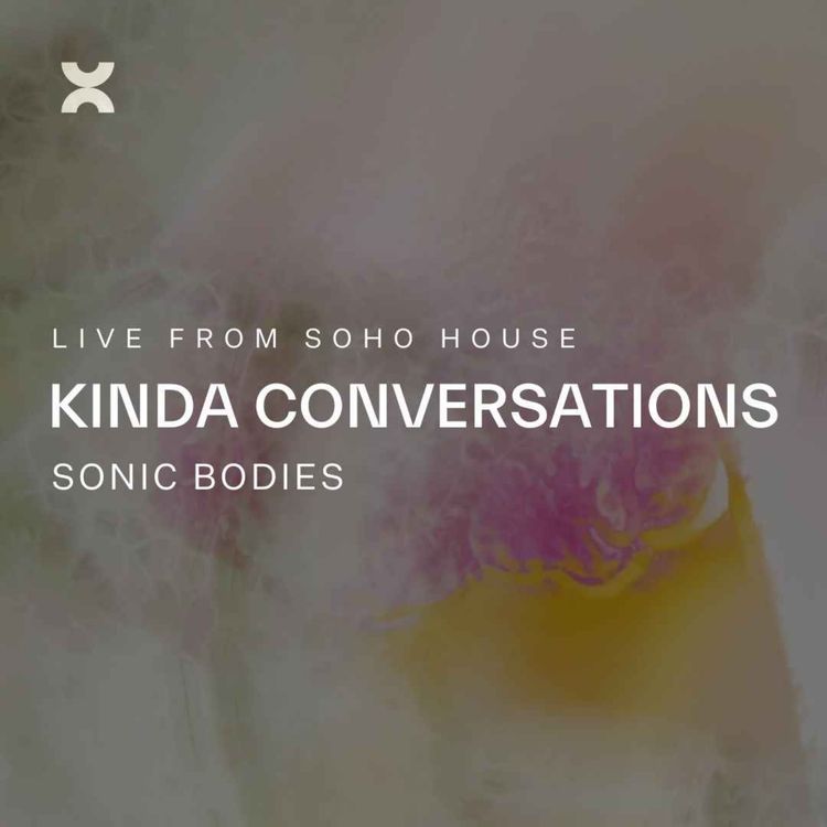 cover art for Kinda Conversations: Sonic Bodies