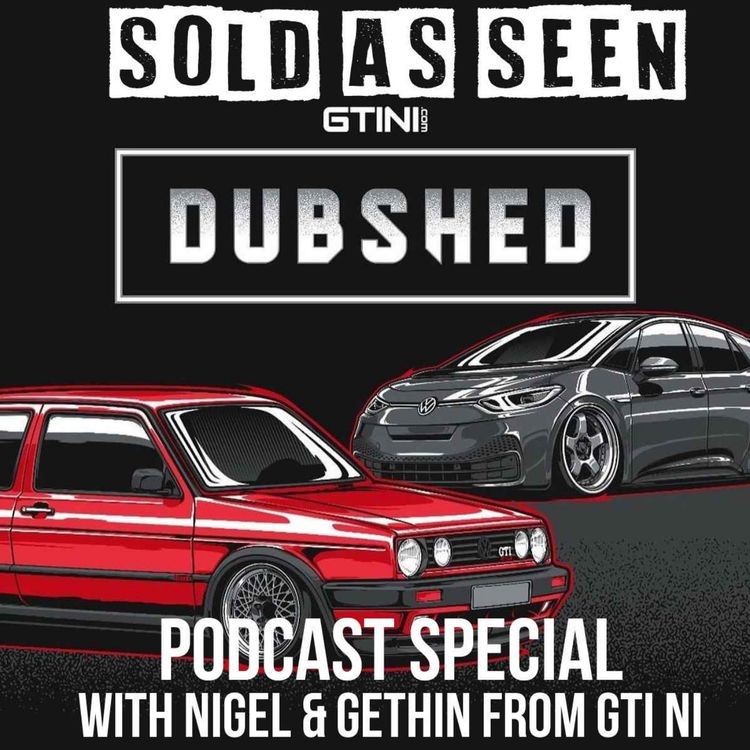 cover art for Dubshed Special with Nigel and Gethin from GTI NI