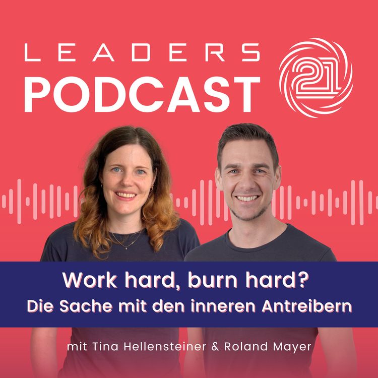cover art for #05 Work hard, burn hard? Die Sache mit den inneren Antreibern
