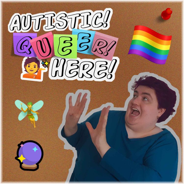 cover art for Welcome to Autistic! Queer! Here! 🌈