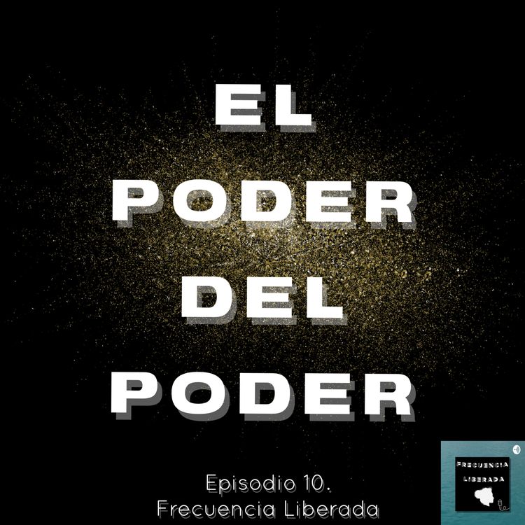 cover art for Episodio 10. El Poder del Poder