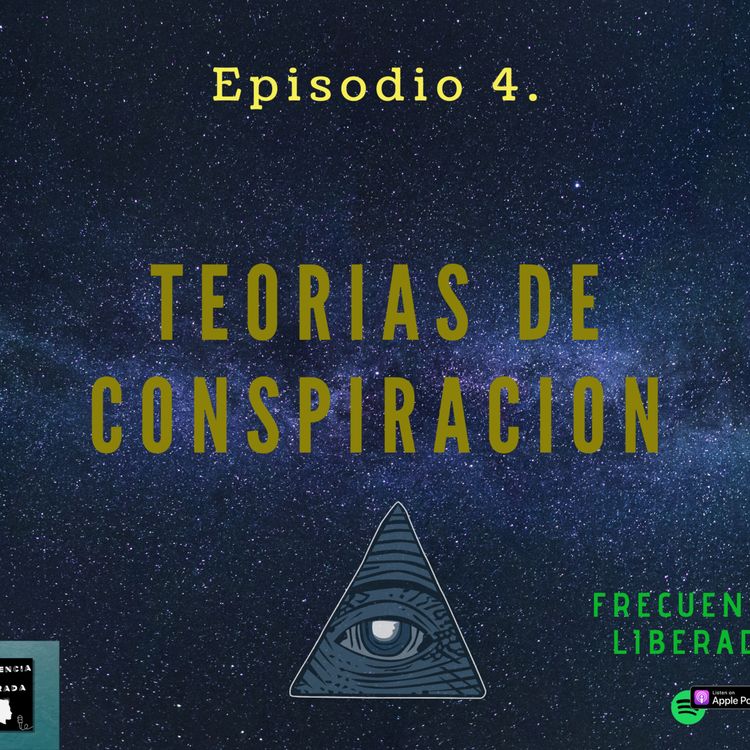 cover art for Episodio 4. Teorías de Conspiración