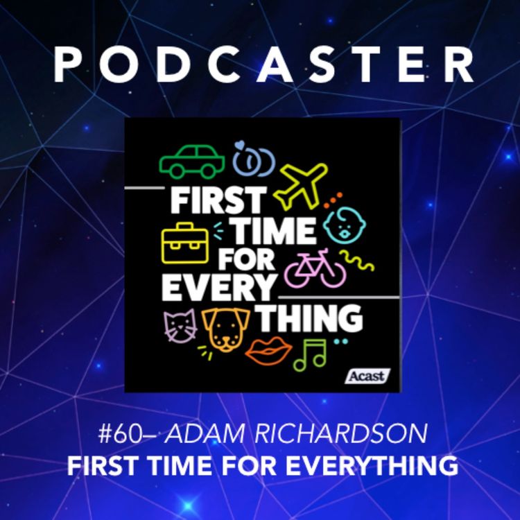 cover art for #60 – Adam Richardson / First Time For Everything