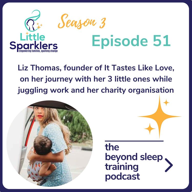 cover art for Liz Thomas, founder of It Tastes Like Love, on her journey with her 3 little ones while juggling work and her charity organisation