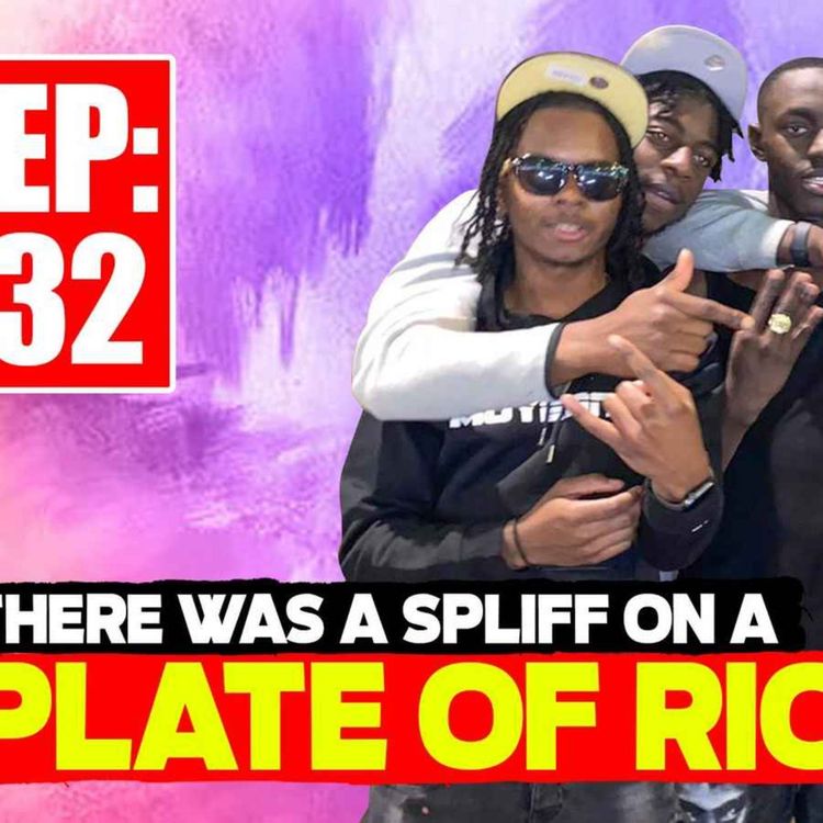 cover art for BCP 32# "THERE WAS A SPLIFF ON A PLATE OF RICE!"