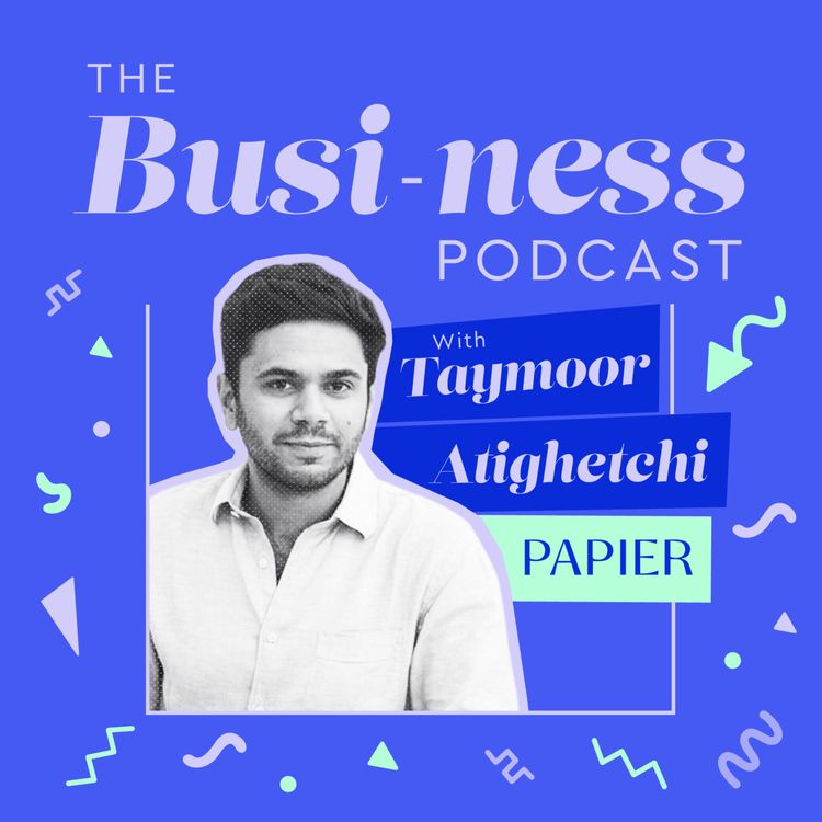 cover art for Taymoor Atighetchi, Founder of Papier.