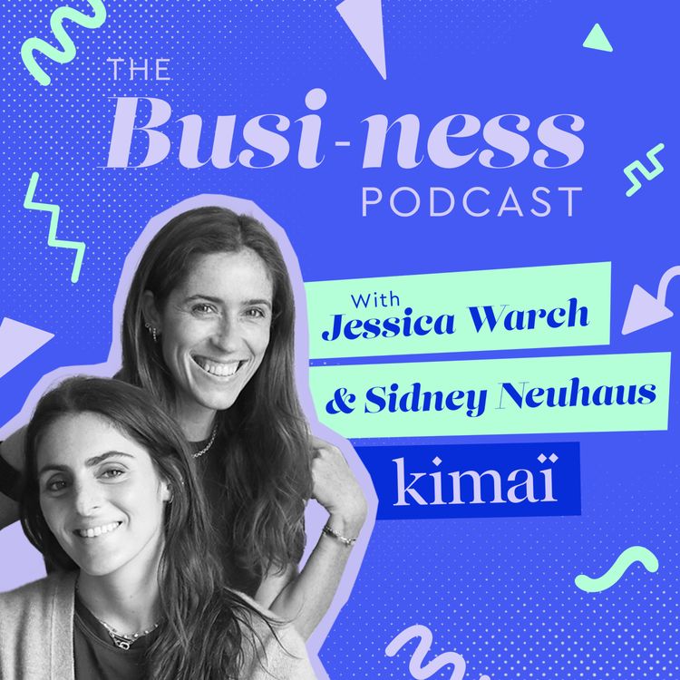 cover art for Jessica Warch & Sidney Neuhaus, co-founders of Kimaï