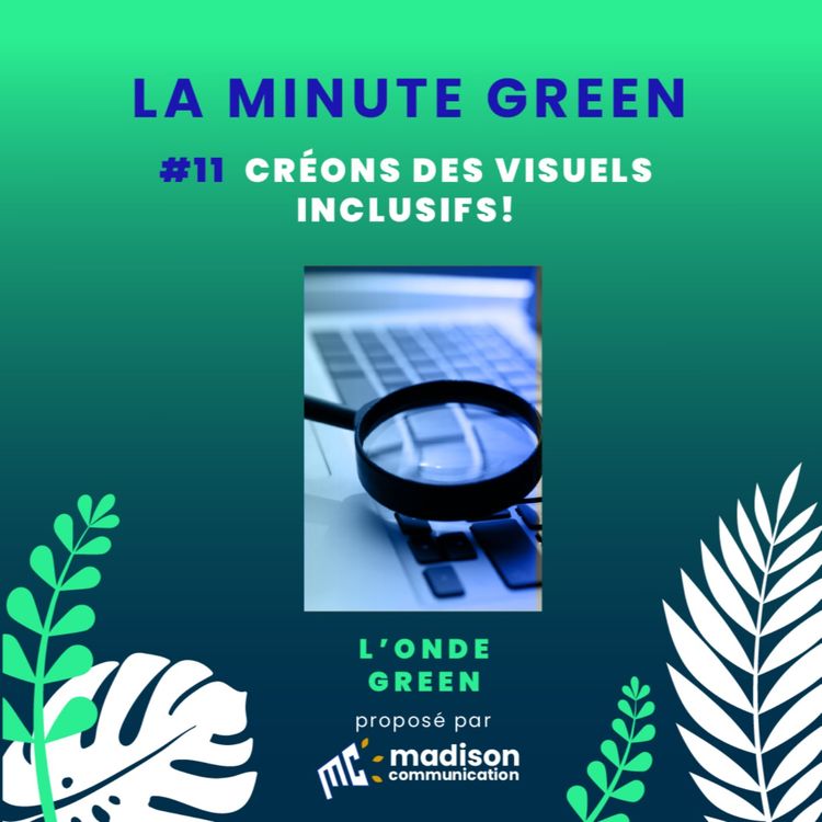 cover art for Minute Green / Episode 11 / Créons des visuels inclusifs