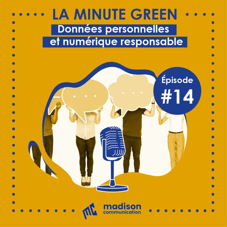 cover art for Minute Green / Épisode 14 / Données personnelles et numérique responsable