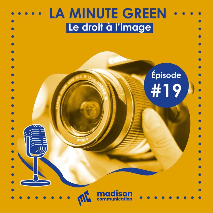 cover art for Minute Green / Episode 19 / Le droit à l'image