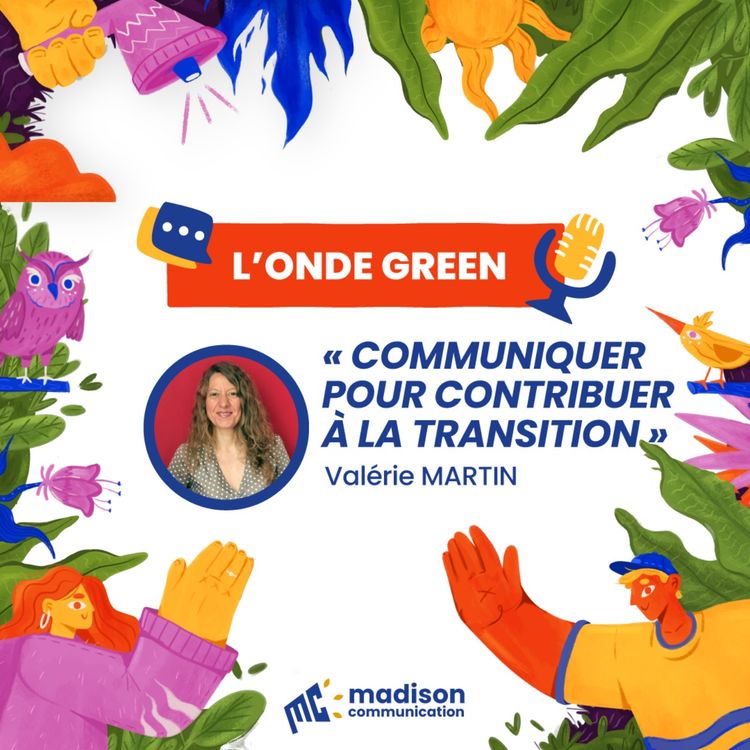 cover art for Communiquer pour contribuer à la transition · Valérie Martin