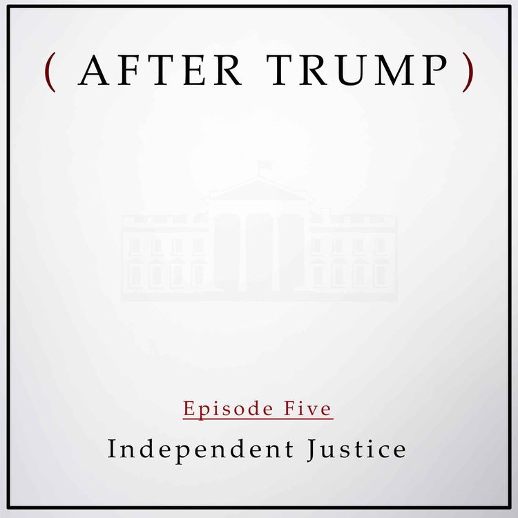 cover art for Episode 5: Independent Justice