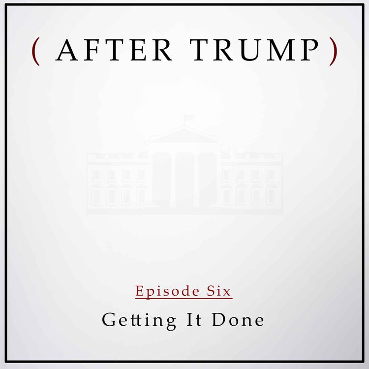 cover art for Episode 6: Getting It Done