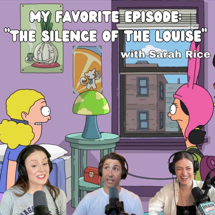 cover art for BONUS EPISODE from YouTube: My Favorite Episode - "The Silence of the Louise" with Sarah Rice
