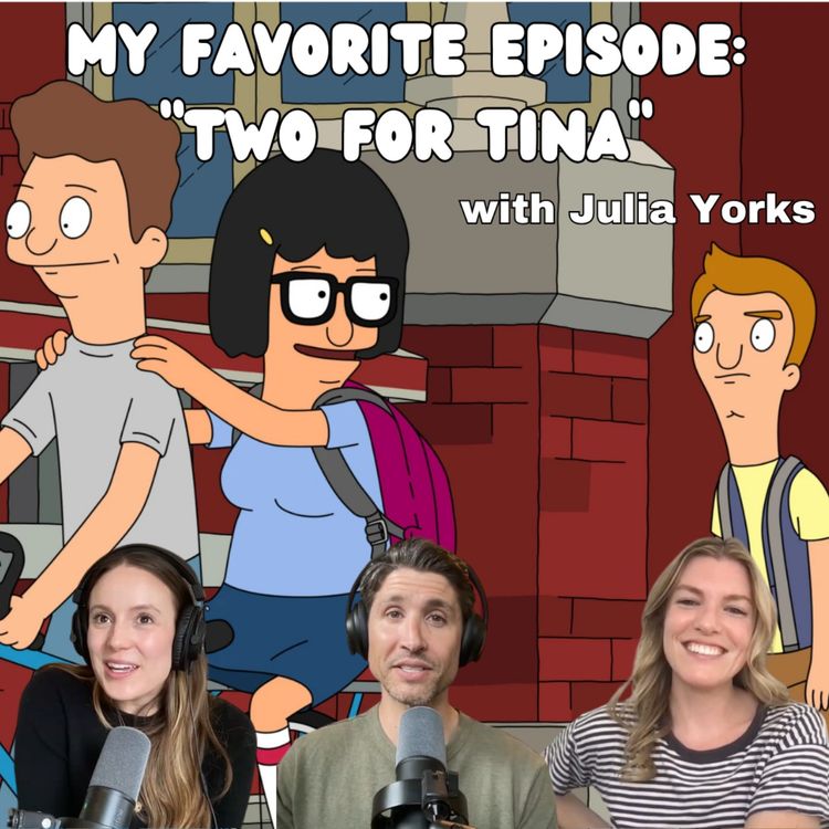 cover art for BONUS EPISODE from YouTube: My Favorite Episode - "Two for Tina" with Julia Yorks