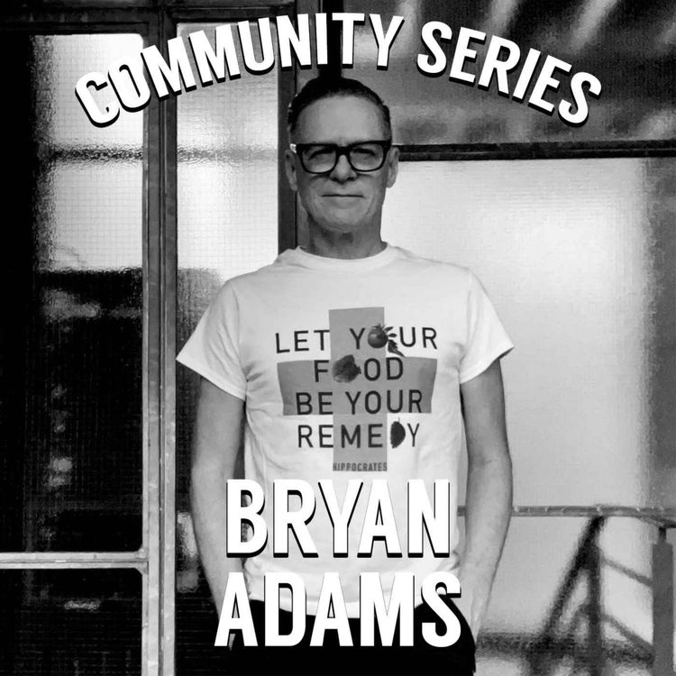 cover art for Bryan Adams on Veganism and Community on the Road 