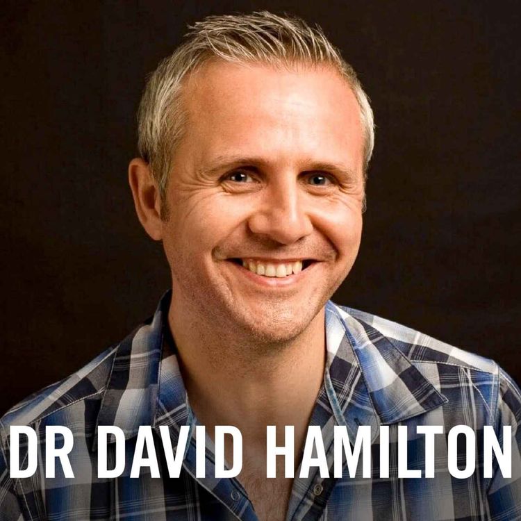 cover art for Why Woo Woo and The Power of Your Mind Works with Dr David Hamilton
