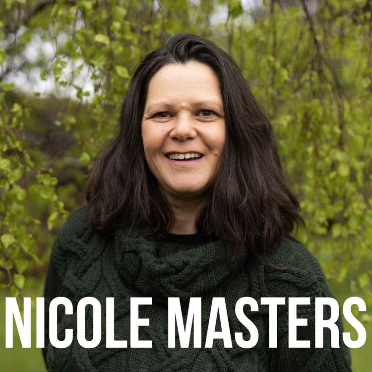 cover art for The Power of Soil: Nicole Masters on Regenerative Agriculture and Ecosystem Health