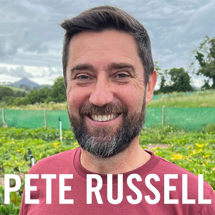 cover art for Building a Sustainable Food Future: Pete Russell of Ooooby Shares Insights