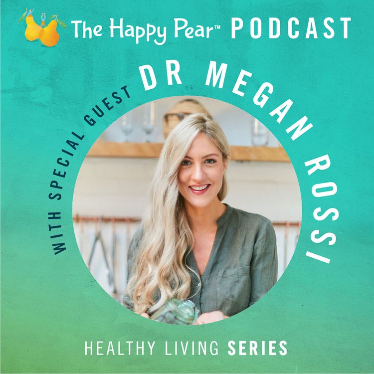 cover art for Dr Megan Rossi on the Secrets to Good Gut Health