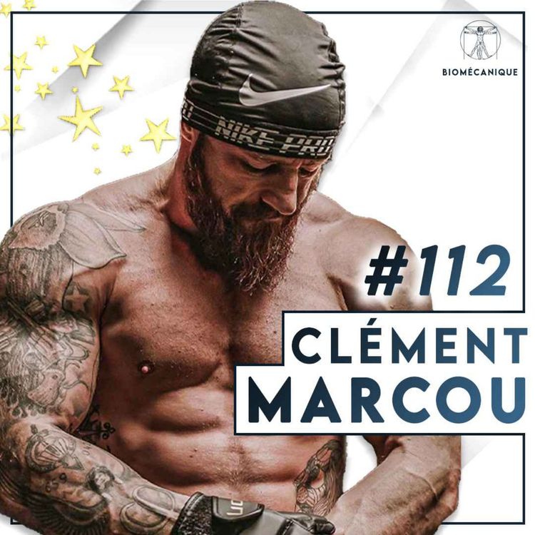 cover art for #112 Clément Marcou - Préparer un combattant à prendre des tartes (la face cachée du MMA)