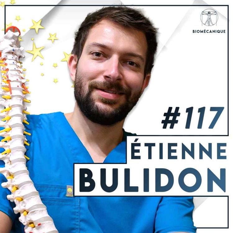 cover art for #117 Étienne Bulidon - Vers l’ostéopathie et au-delà