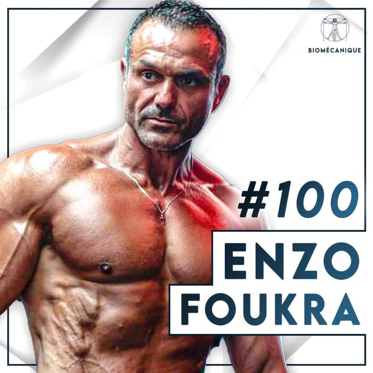 cover art for #100 Enzo Foukra - De la sécurité intérieure (DGSI) au bodybuilding : modèle d'une détermination à toute épreuve
