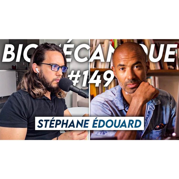 cover art for #149 Stéphane Édouard - Comment se bâtir un mental et une résilience à toute épreuve