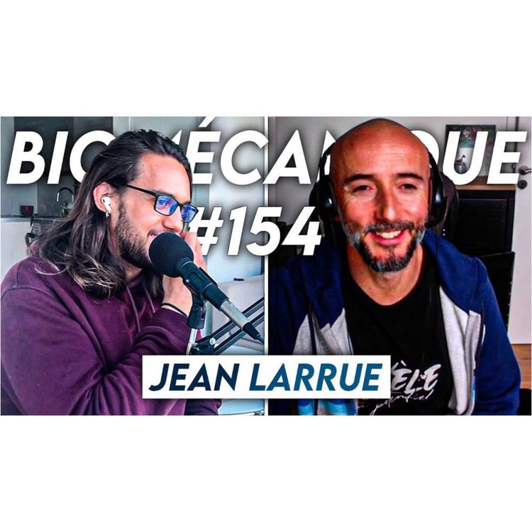 cover art for #154 Jean Larrue / ex All musculation - La vérité sur le monde du fitness