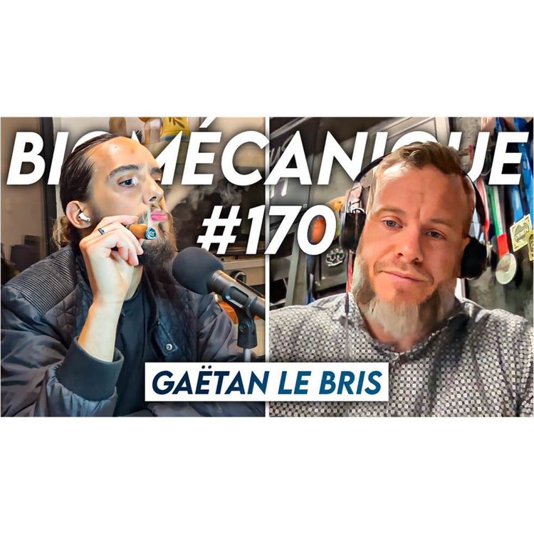 cover art for #170 Gaetan Le Bris - Hyperviolence, Addictions et Rédemption