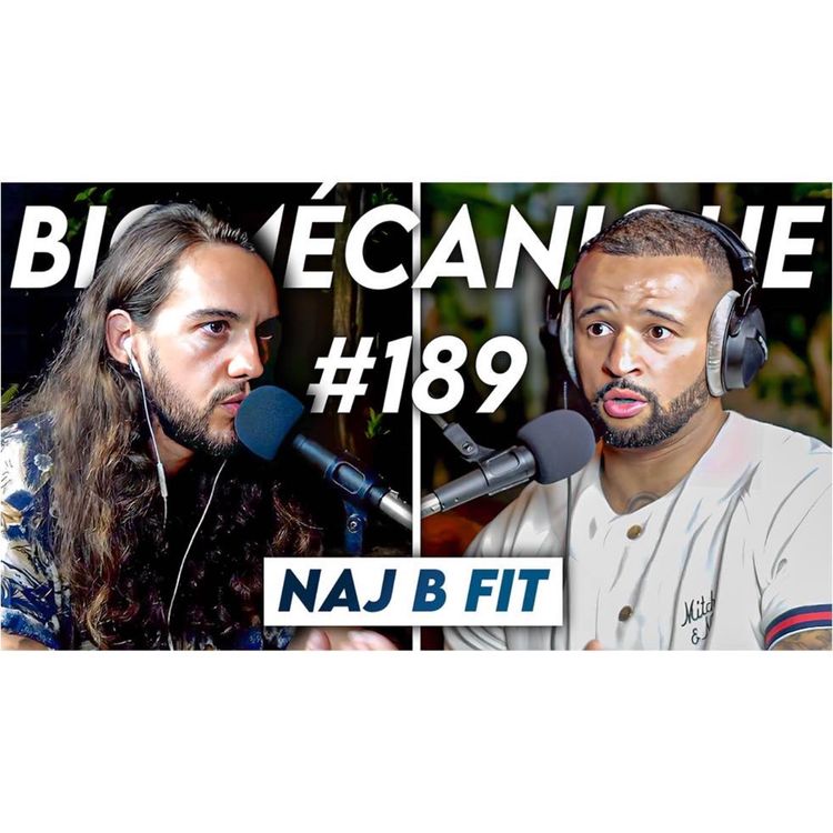 cover art for #189 Naj B Fit - Le carnage du fitness