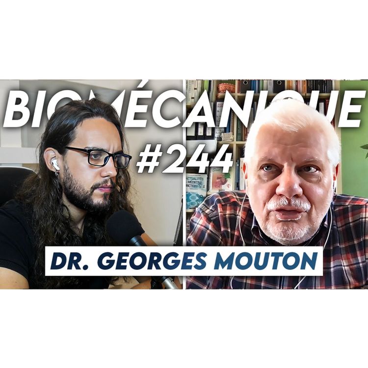 cover art for #244 Dr. Georges Mouton - Les vraies causes des maladies modernes