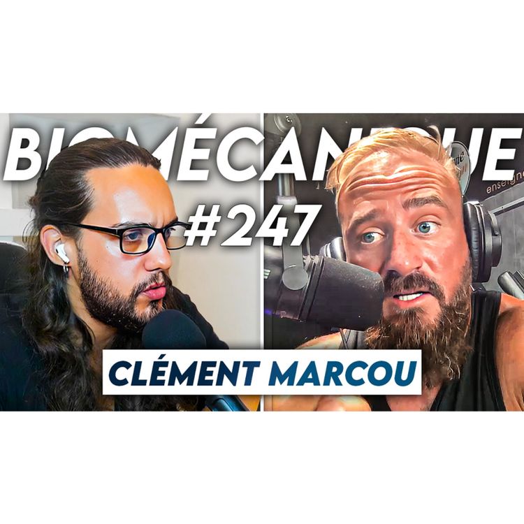 cover art for #247 Clément Marcou - Les nouveaux influvoleurs du fitness