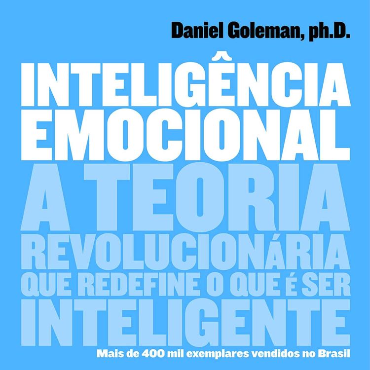 cover art for #147 - Resumo do livro Inteligencia Emocional - Daniel Goleman